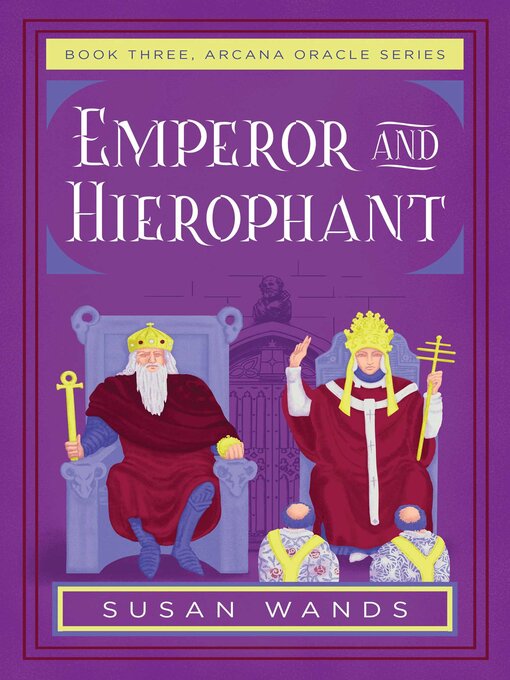 Title details for Emperor and Hierophant by Susan Wands - Available